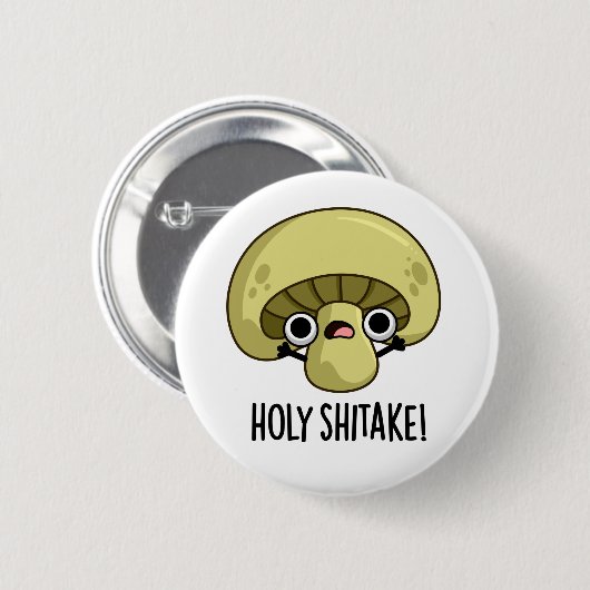 Holy Shitake Funny Mushroom Pub Button (Vorne & Hinten)