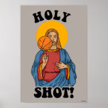 Holy Shot Poster<br><div class="desc">"Holy Shot" Jesus graphic designed by bCreative shows depiction of Jesus balancing a basketball on his finger! This makes a great gift for family, friends, or a treat for yourself! This funny graphic is a great addition to anyone's style. bCreative is a leading creator and licensor of original, trendy designs...</div>