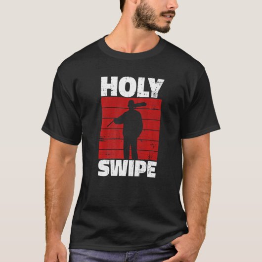 Holy Swipe Quote for a Janitor T-Shirt (Vorderseite)