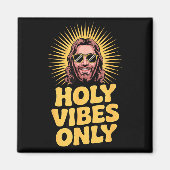 Holy Vibes Only Funny Jesus Religious Christian Fa Magnet (Vorne)