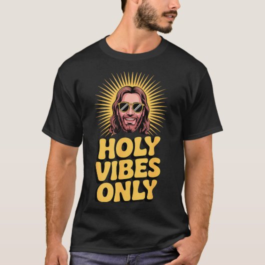 Holy Vibes Only Funny Jesus Religious Christian Fa T-Shirt (Vorderseite)