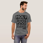 Holy With A Hint Of Hood Pray With T-Shirt (Vorne ganz)