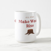 Holz aller Größe zum Steigen bringen Kaffeetasse (VorderseiteRechts)