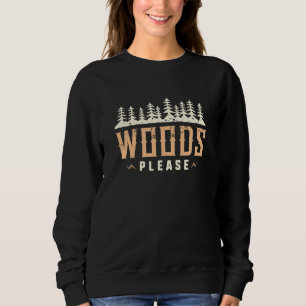 Holz bitte sweatshirt