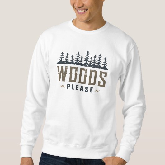 Holz bitte sweatshirt (Vorderseite)