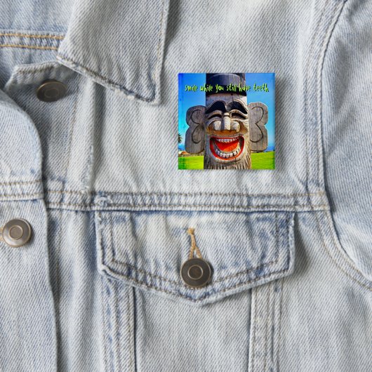 Holz Totum lächeln, während Sie noch Zähne Zitat h Button (Beispiel)