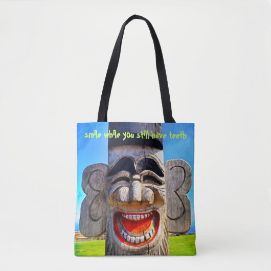 Holz Totum lächeln, während Sie noch Zähne Zitat h Tasche (Vorderseite)