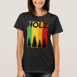 Holz Vintage Holzfäller Forstwirtschaft Holzarbeit T-Shirt