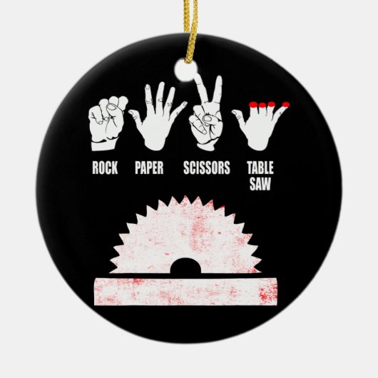 Holzarbeiter Carpenter Rock Paper Table sah Funny Keramik Ornament (Vorne)