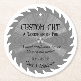 Holzarbeiter Carpenter Saw Blade Pub Beer Runder Pappuntersetzer