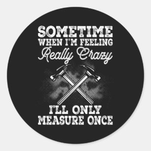 Holzarbeitnehmer Runder Aufkleber