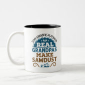 Holzbearbeitung Großopfer Real Grandpas Sawstaub Zweifarbige Tasse (Links)