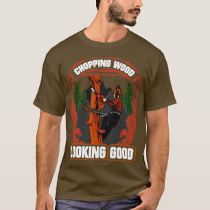 Holzbearbeitung Holz aussehen gut Lumberjack1 T-Shirt