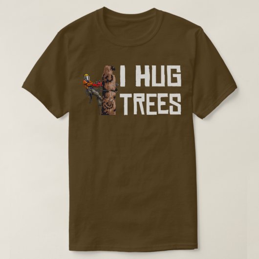 Holzbearbeitung ich drücke Bäume Lumberjack T-Shirt (Design vorne)