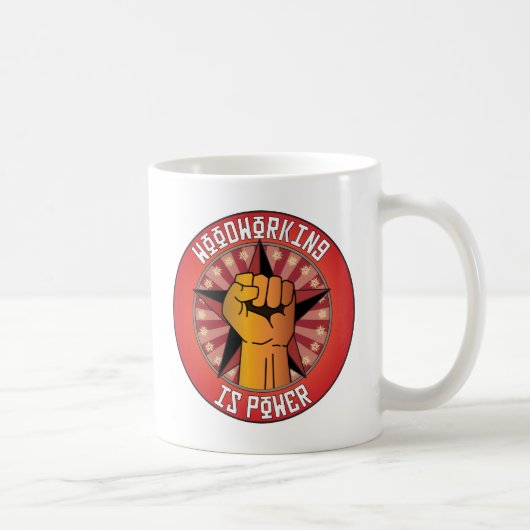 Holzbearbeitung ist Power Kaffeetasse (Rechts)