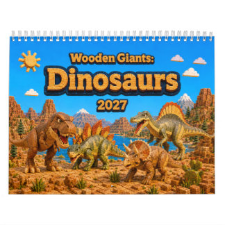 Hölzerne Riesen: Dinosaurier 2027 | Bunter Dinosau Kalender