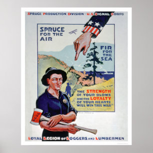 Holzfäller und Lumbermen unterstützen die Kriegsbe Poster