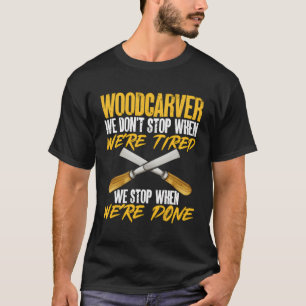Holzschnitzer T-Shirt