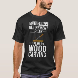 Holzschnitzwerkzeuge Anfängermesser Ideen Chainsaw T-Shirt