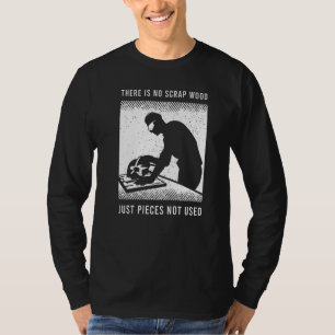 Holzspruch für einen holzverarbeitenden Zimmermann T-Shirt