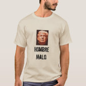 Hombre Malo T - Shirt (Vorderseite)