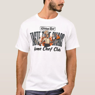 Home Chef Club - Taste the chaos T-Shirt