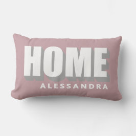 Home Custom Name Dusty Rose Modern Minimalist Chic Lendenkissen