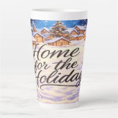 'Home for the Holidays' Latte Mug Milchtasse (Vorderseite)
