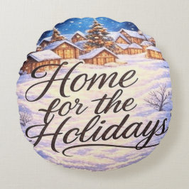 'Home for the Holidays' Round Pillow Rundes Kissen