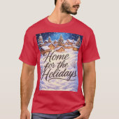'Home for the Holidays' T-Shirt (Vorderseite)