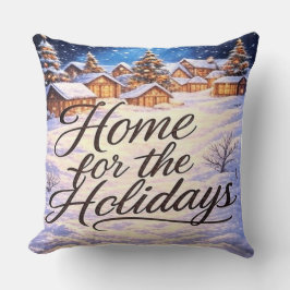 'Home for the Holidays' Throw Pillow Kissen