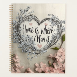 Home is where Mom is Planer