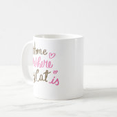 Home is where my cat is 1 kaffeetasse (Vorderseite Links)