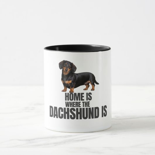 Home Is Where the Black & Tan Dachshund Is Coffee Tasse (Zentrum)