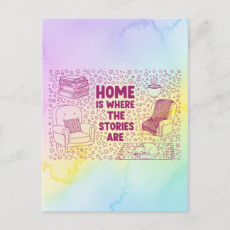 Home Is Where the Stories Are Postkarte