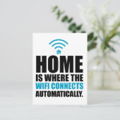 Home is Where the Wi-Fi Connects Automatically Postkarte (Stehend Vorderseite)