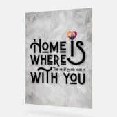Home Is Where With You Romantic Typography Acrylschild (Winkel)