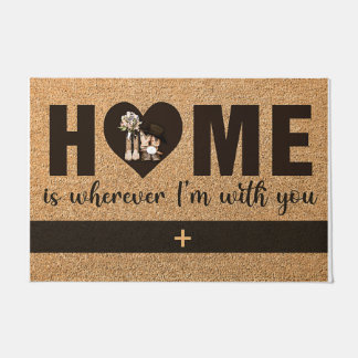 Home Is Wherever I'm With You Fußmatte