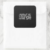 Home Is Wherever Im With You Timeless Love Design  Quadratischer Aufkleber (Tasche)