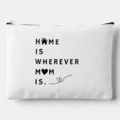 Home Is Wherever Mom Is – Gift For Mom Zubehörtasche (Vorderseite)