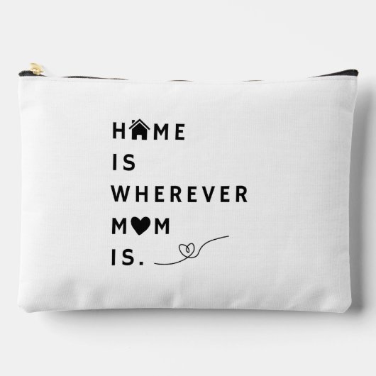 Home Is Wherever Mom Is – Gift For Mom Zubehörtasche (Vorderseite)