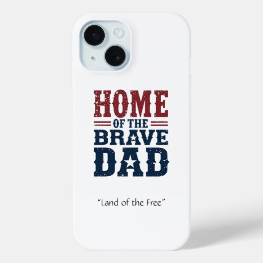 Home of the Brave Dad Phone Case Personalized Gift (Rückseite)