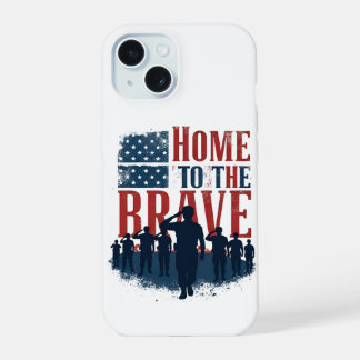 Home of the Brave Salute Tee iPhone 15 Hülle