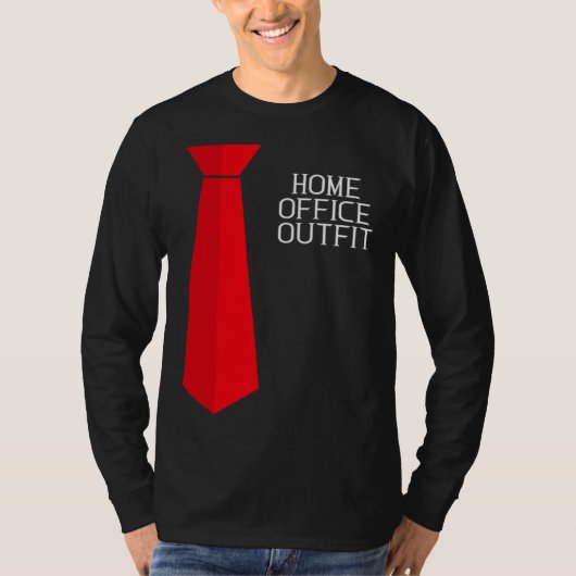 Home Office Outfit Home Work Tie T-Shirt (Vorderseite)