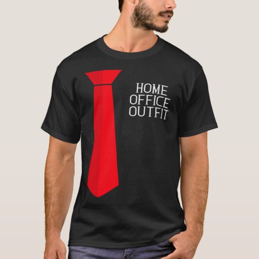 Home Office Outfit  Home Work Tie T-Shirt (Vorderseite)