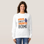 Home Sweet Haunted Home Sweatshirt (Vorne ganz)