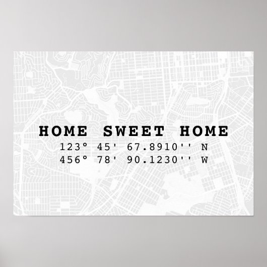 Home Sweet Home | Map & Custom Coordinates Poster (Vorne)