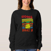Home Where Heat Is Florida Sweatshirt (Vorderseite)