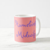 HomebirthMidwife Kaffeetasse (VorderseiteRechts)