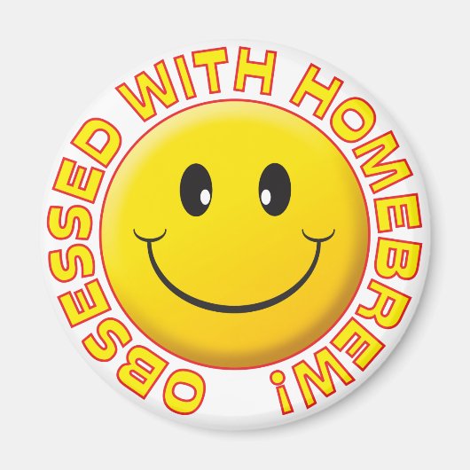 Homebrew, ein besessen Lächeln Magnet (Vorne)